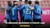 10 conclusies halverwege FC Utrecht-Ajax (0-3)