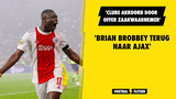 'Clubs akkoord door offer zaakwaarnemer, Brobbey terug naar Ajax'