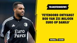 'Feyenoord ontvangt bod van zes miljoen euro op Danilo'