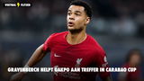 Gravenberch helpt Gakpo aan treffer in Carabao Cup