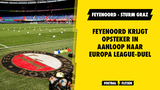 Feyenoord krijgt opsteker in aanloop naar Europa League-duel