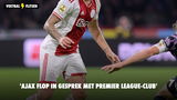 'Ajax flop in gesprek met Premier League-club'