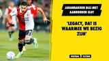 Jahanbakhsh blij met aanhouden Slot: 'Legacy, dat is waarmee we bezig zijn'