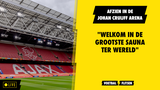 Ajax-FC Groningen wordt afzien op de tribunes: "Welkom in de grootste sauna ter Wereld"