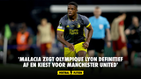 'Malacia zegt Olympique Lyon definitief af en kiest voor Manchester United'