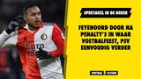 KNVB Beker spektakel! Feyenoord met hakken over de sloot, PSV eenvoudig door