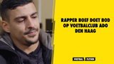 Rapper Boef doet bod op voetbalclub ADO Den Haag