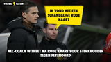 NEC-coach witheet na rode kaart tegen Feyenoord: "Ik vond het schandalig"