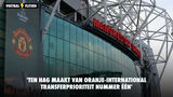 'Ten Hag maakt van Oranje-international transferprioriteit nummer één'