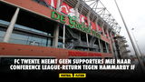 FC Twente neemt geen supporters mee naar Conference League-return tegen Hammarby IF