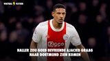 Haller zou goed bevriende Ajacied graag naar Dortmund zien komen