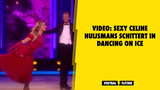 VIDEO: Celine Huijsmans schittert in Dancing On Ice