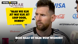 Messi tegen Weghorst: "Naar wie kijk je? Wat kijk je? Loop door, dombo"