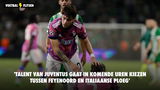 'Talent van Juventus gaat in komende uren kiezen tussen Feyenoord en Italiaanse ploeg'