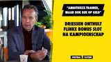 Driessen onthult flinke bonus Slot: "Ambitieuze trainer, maar ook gek op geld"