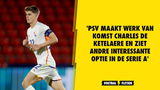 'PSV meldt zich opnieuw bij De Ketelaere en kijkt naar Jerdy Schouten'