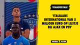 'Italiaans international van 5 miljoen euro op lijstje bij Ajax en PSV'