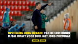 Opstelling Jong Oranje: Van de Looi houdt elftal intact voor duel met Jong Portugal