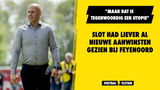 Slot had liever al nieuwe aanwinsten gezien: "Maar dat is tegenwoordig een utopie"