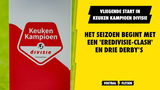 Pikante opening in Keuken Kampioen Divisie; drie derby's op het programma