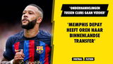 'Memphis Depay heeft oren naar binnenlandse transfer'