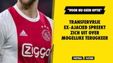 Transfervrije ex-Ajacied over mogelijke terugkeer: "Voor nu geen optie"