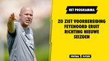 Zo ziet voorbereiding Feyenoord eruit richting nieuwe seizoen