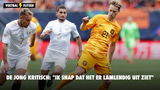 De Jong kritisch: "Ik snap dat het er lamlendig uit ziet"