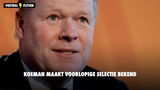 Ronald Koeman maakt voorlopige selectie Nederlands Elftal bekend
