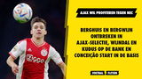 Ajax wil profiteren tegen NEC; Berghuis en Bergwijn niet aanwezig, Conceição start