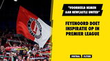 Feyenoord doet inspiratie op in Premier League: "Voorbeeld nemen aan Newcastle United"