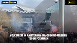 VIDEO: Ajax-fans vieren feest buiten de Arena en zingen: "Wij zijn kampioen, ja wij zijn kampioen"