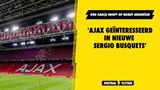 'Ajax geïnteresseerd in nieuwe Sergio Busquets'