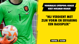 Voormalig Liverpool-doelman kiest doelman Oranje: "Hij verdient met zijn vorm en ervaring een basisplek"