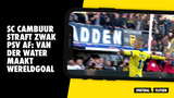 SC Cambuur straft zwak PSV af: Van der Water maakt wereldgoal