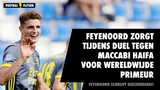 Feyenoord zorgt met duel tegen Maccabi Haifa voor wereldwijde primeur