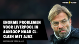 'Enorme problemen voor Liverpool in aanloop naar Champions League-clash met Ajax'
