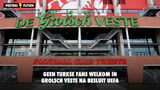 Geen Turkse fans welkom in Grolsch Veste na besluit UEFA