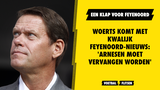 Woerts komt met kwalijk Feyenoord-nieuws: 'Arnesen moet vervangen worden'