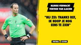 Nijhuis verwacht vertrek van Ajacied: "Hij zei: thanks ref, ik hoop je nog eens te zien"