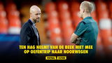 Ten Hag neemt Van de Beek niet mee op oefentrip naar Noorwegen