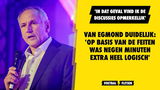Van Egmond duidelijk: 'Op basis van de feiten was negen minuten extra heel logisch'