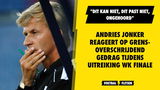 Andries Jonker reageert op grensoverschrijdend gedrag tijdens uitreiking WK finale: "Ongehoord, dit kan niet"