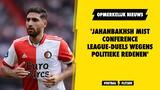 'Jahanbakhsh mist meerdere Conference League-duels wegens politieke redenen'