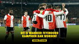 Dit is wanneer Feyenoord kampioen kan worden!