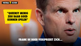 Frank de Boer verspreekt zich: "Queensy Menig zou daar goed kunnen spelen..."