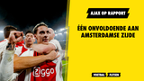 Ajax op Rapport: één onvoldoende aan Amsterdamse zijde