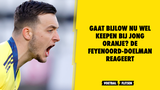 Gaat Bijlow nu wel keepen bij Jong Oranje? De Feyenoord-doelman reageert