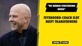 Arne Slot heeft transferwens: "We hebben versterking nodig"