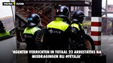 'Agenten verrichten in totaal 22 arrestaties na misdragingen bij #feyaja'